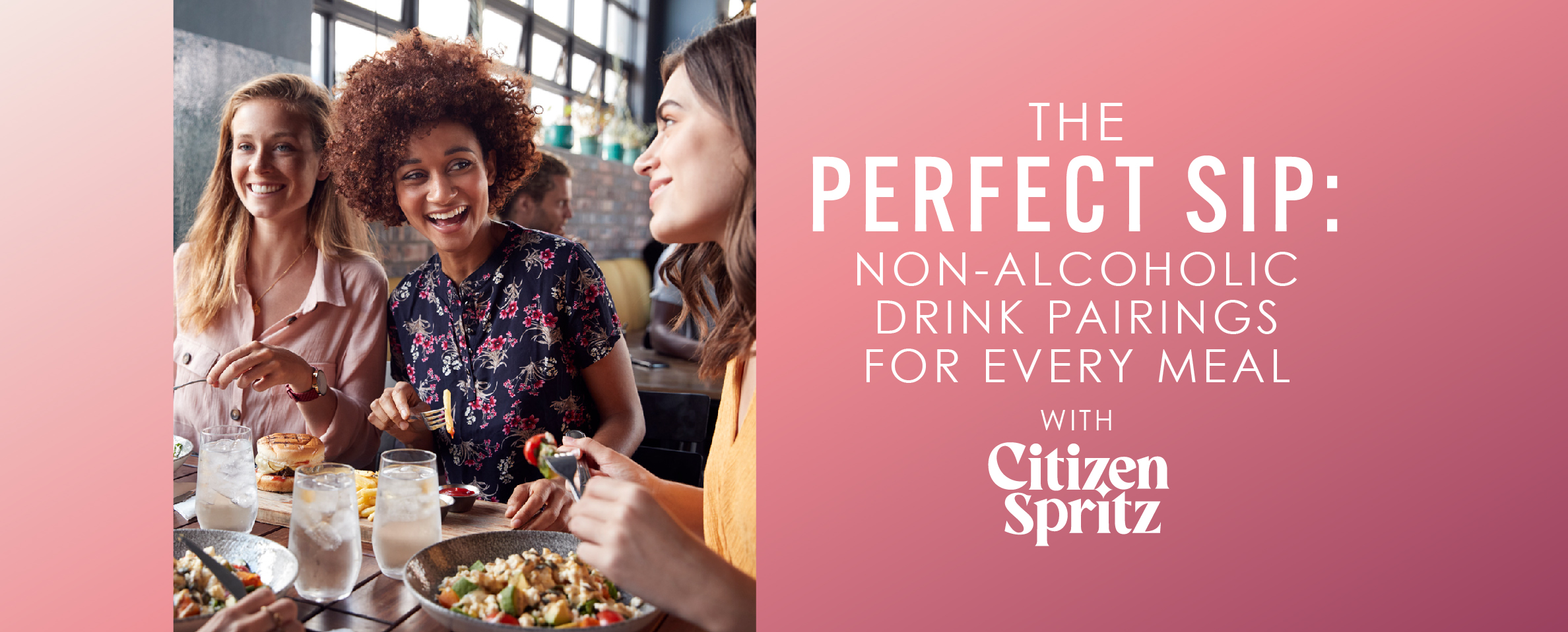 The Perfect Sip: Citizen Spritz Non-Alcoholic Drink Pairings for Every Meal