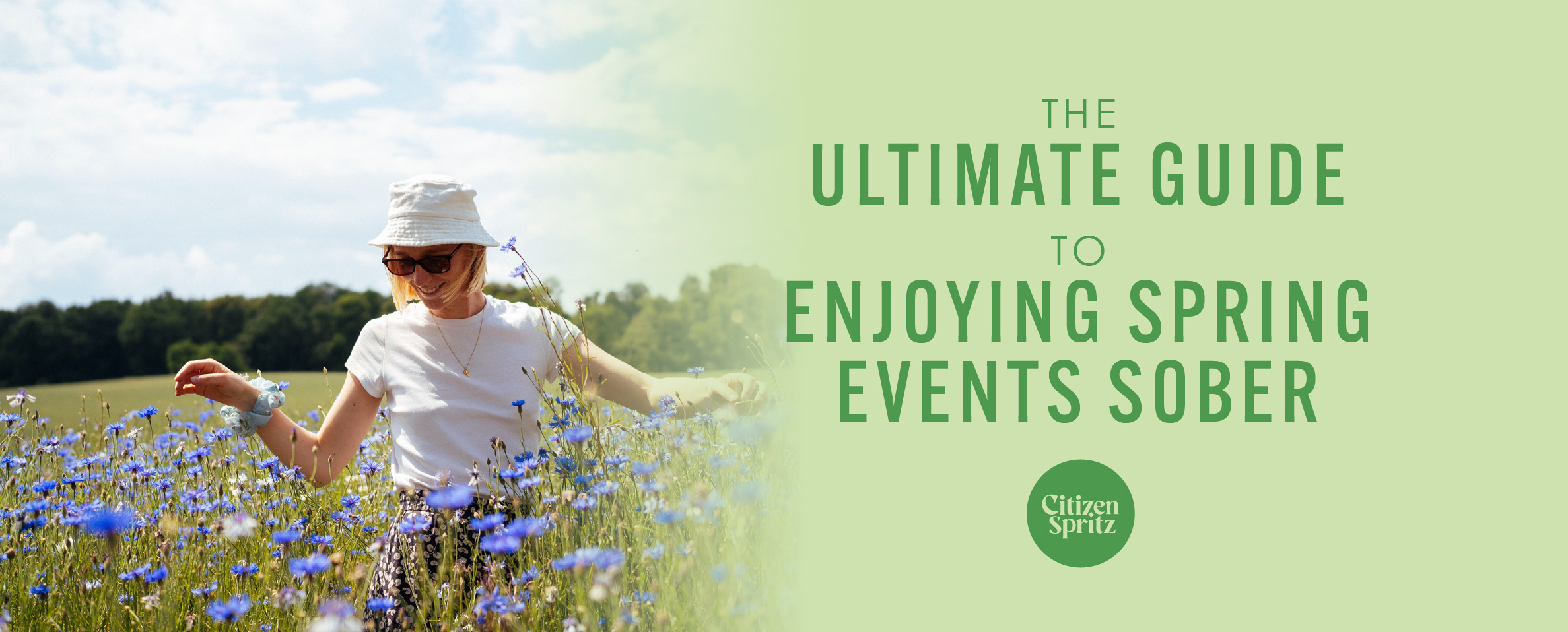 "A woman in a white hat and t-shirt joyfully wandering through a field of blue flowers under a sunny sky, next to the title 'THE ULTIMATE GUIDE TO ENJOYING SPRING EVENTS SOBER' presented by Citizen Spritz, capturing the essence of celebrating the vibrancy of spring with refreshing, non-alcoholic beverages.